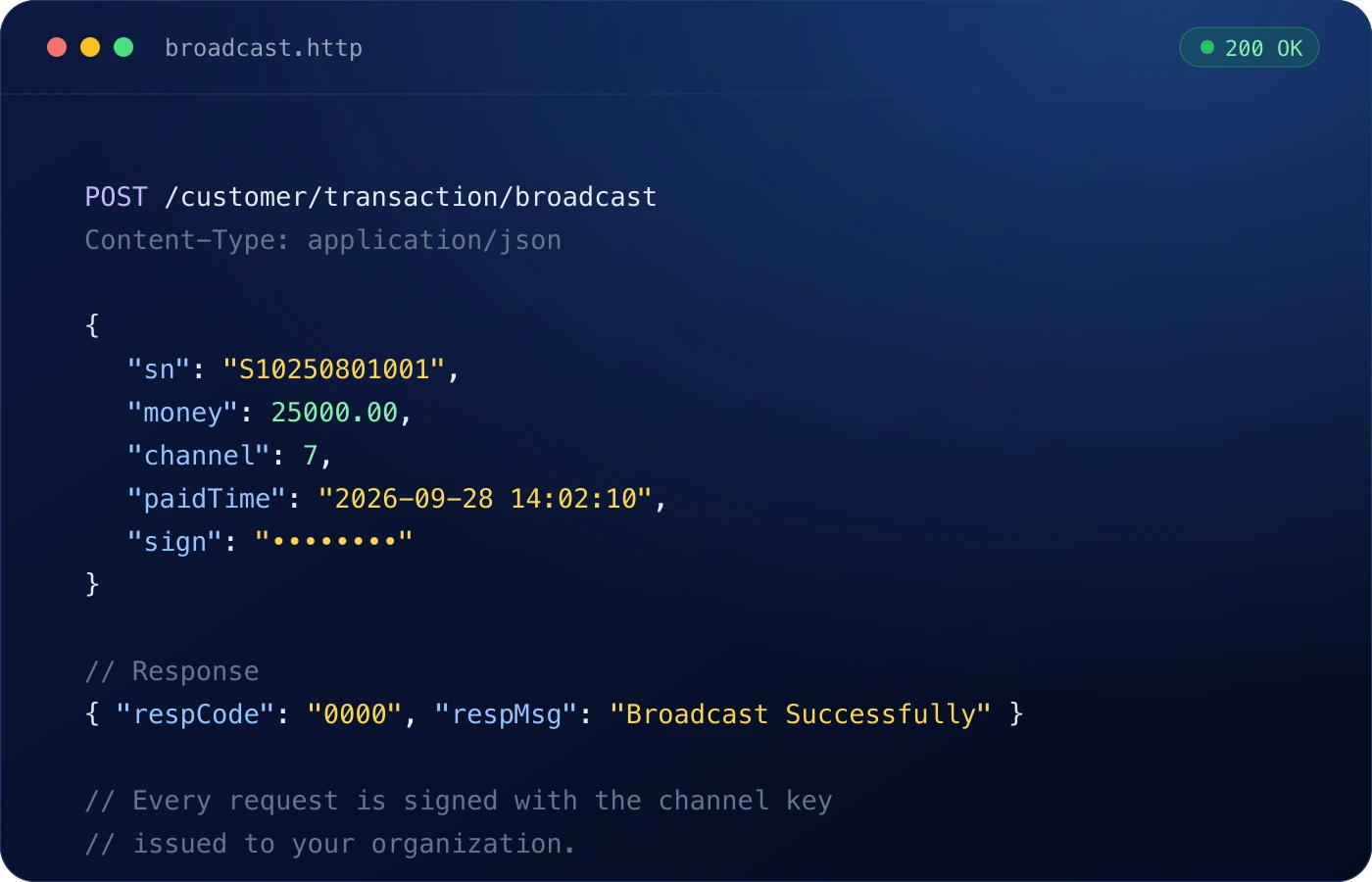Signed Broadcast API request and response